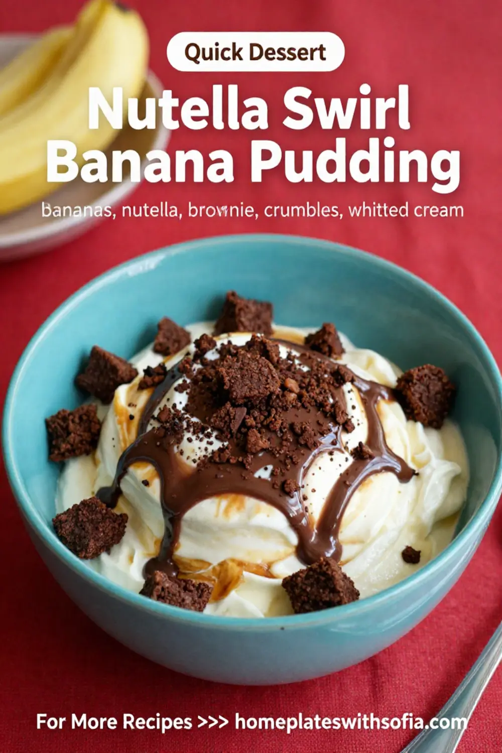 Banana Pudding: Nutella Swirl Banana Pudding With Brownie Crumbles in 20 Minutes