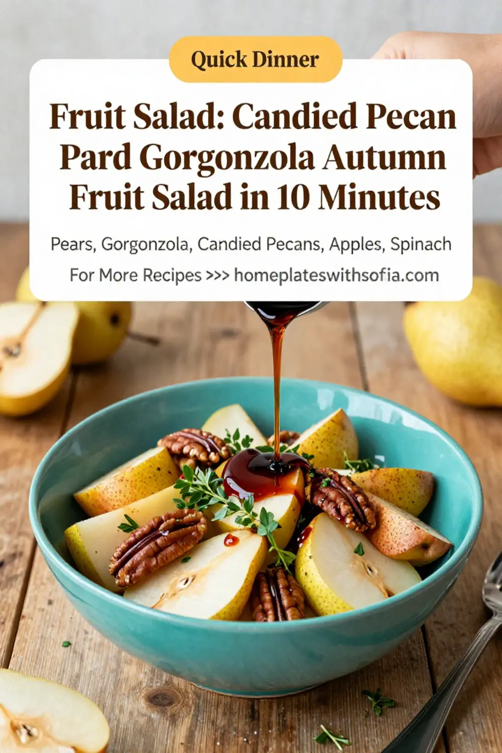 Fruit Salad: Candied Pecan Pear and Gorgonzola Autumn Fruit Salad in 10 Minutes
