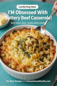 I'M Obsessed With Super Buttery Beef Casserole!