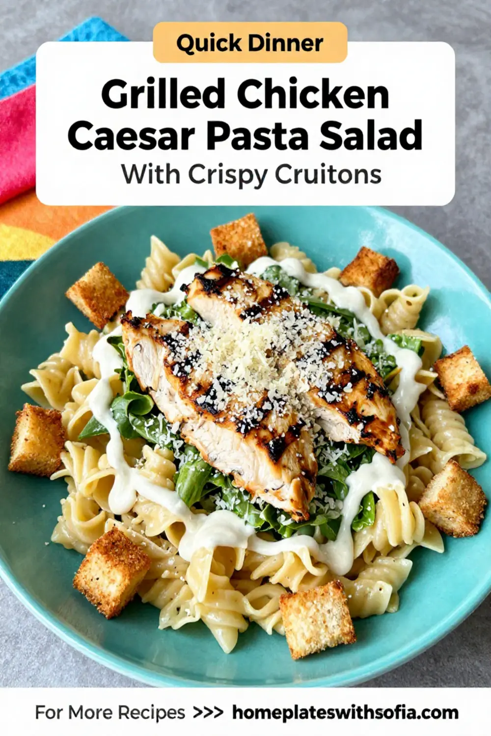 Pasta Salad Recipes: Grilled Chicken Caesar Pasta Salad With Crispy Croutons in 20 Minutes