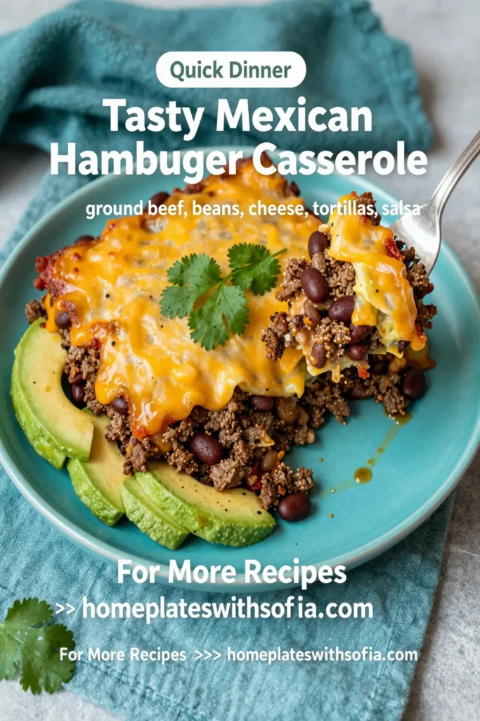 Tasty Mexican Hamburger Casserole