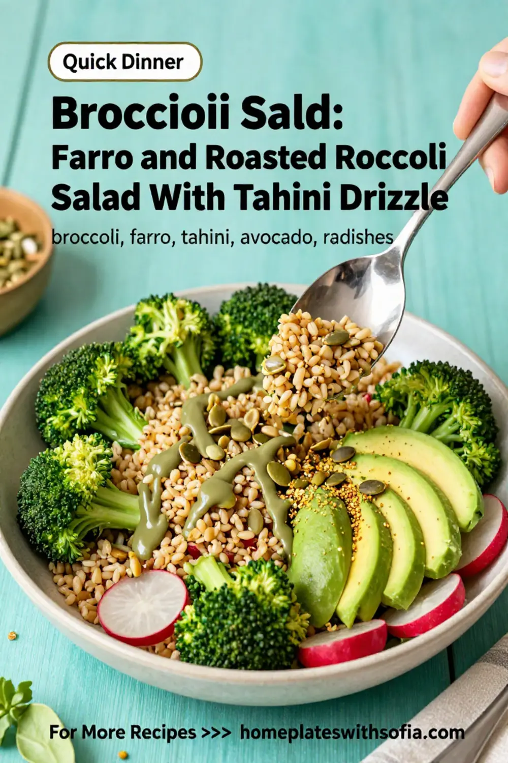 Broccoli Salad: Farro and Roasted Broccoli Salad With Tahini Drizzle in 20 Minutes