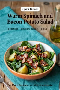 Potato Salad: Warm Spinach and Bacon Potato Salad With Balsamic in 25 Minutes