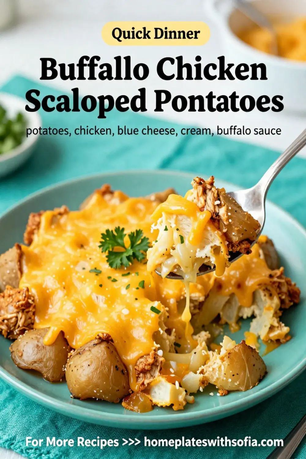 Scalloped Potatoes: Buffalo Chicken Scalloped Potatoes With Blue Cheese in 40 Minutes