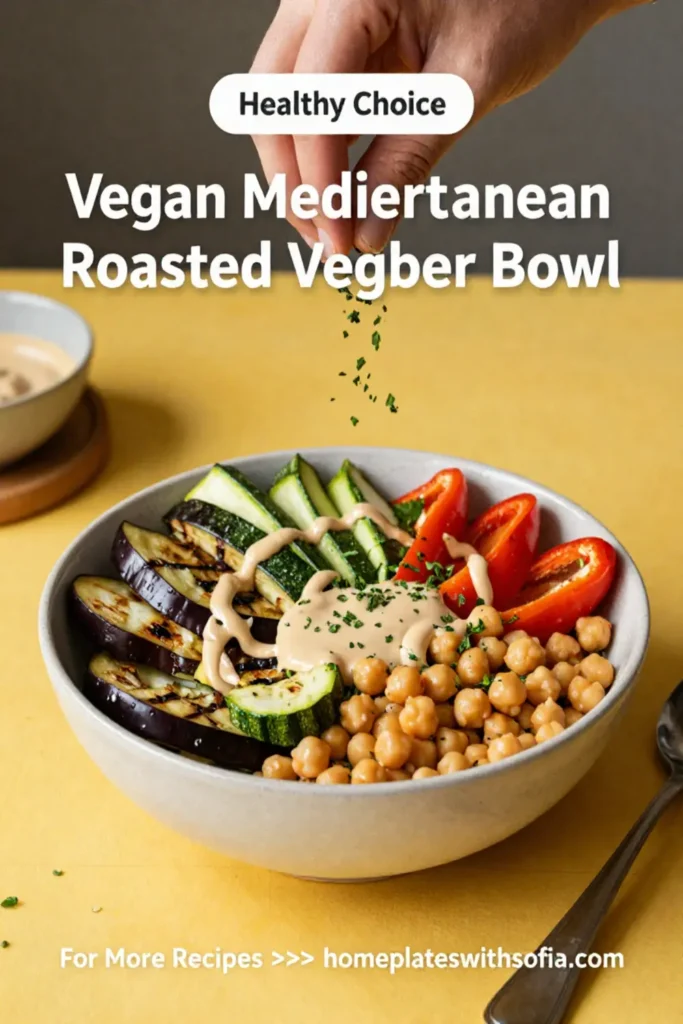 Vegan Mediterranean Roasted Vegetables Bowl