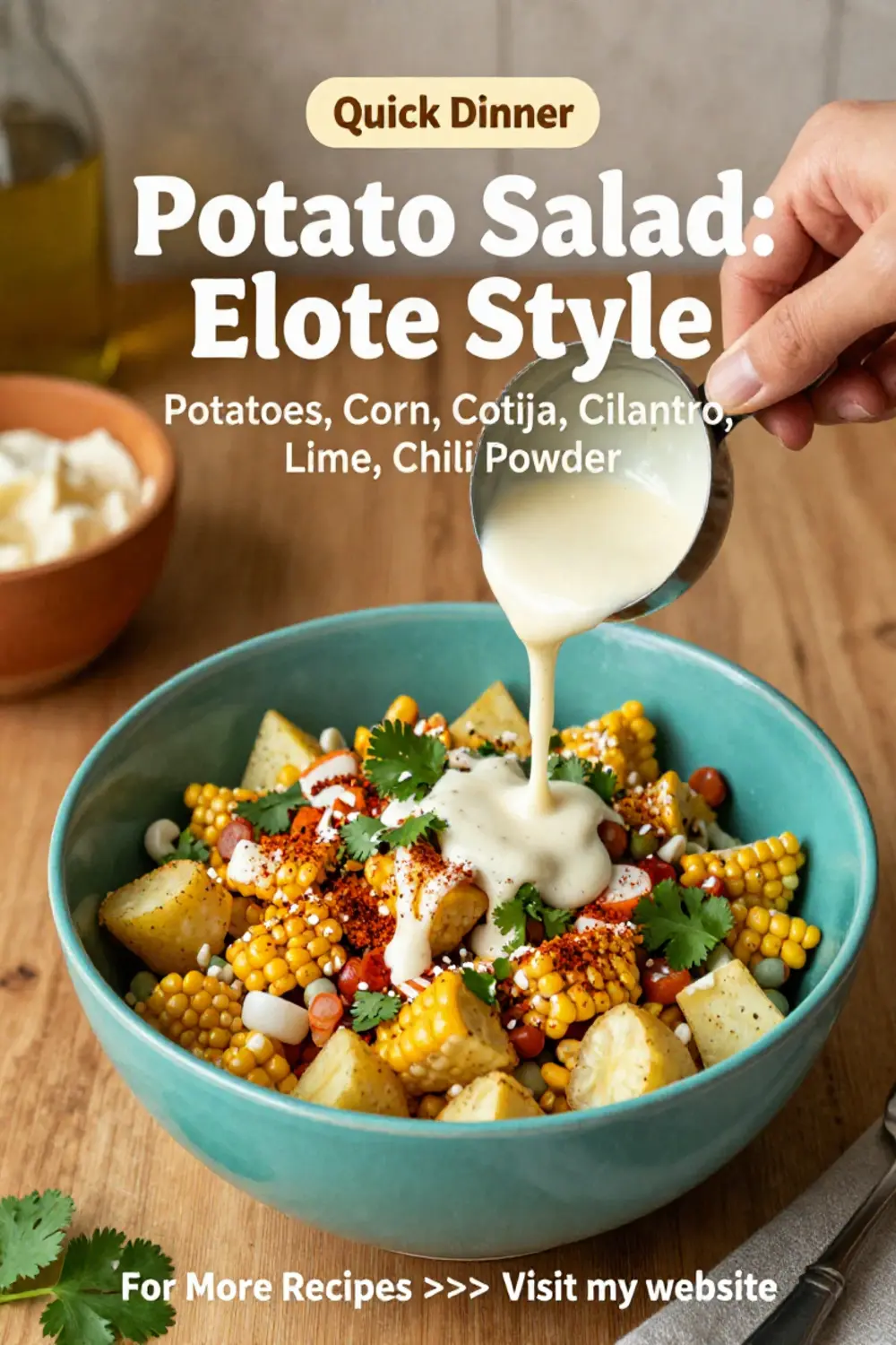 Potato Salad: Elote Style Mexican Street Corn Potato Salad in 20 Minutes