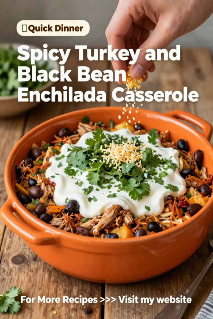 Ground Turkey Recipes: Spicy Turkey and Black Bean Enchilada Casserole in 30 Minutes