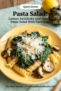 Pasta Salad: Lemon Artichoke and Spinach Pasta Salad With Parmesan in 20 Minutes