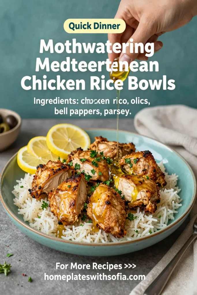 Mouthwatering Mediterranean Chicken Rice Bowls