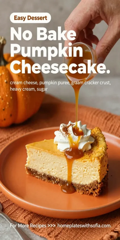 No Bake Pumpkin Cheesecake