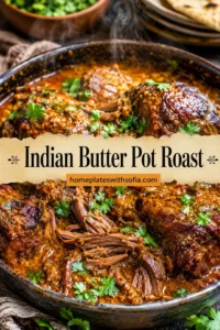 Indian Butter Pot Roast Recipe (Fall Apart Tender!) - Dinner, then Dessert