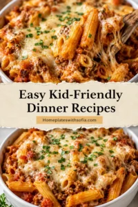 Easy Kid-Friendly Dinner Recipes